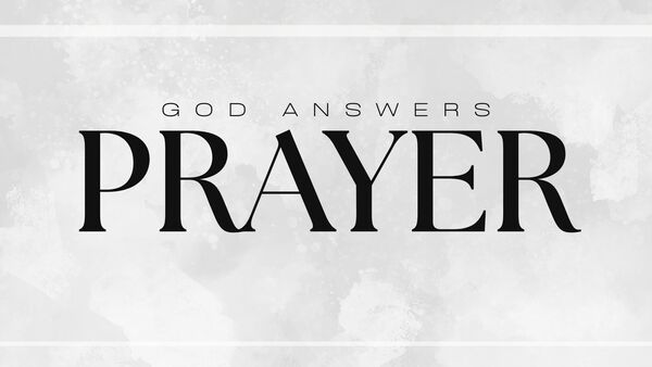 God Answers Prayer