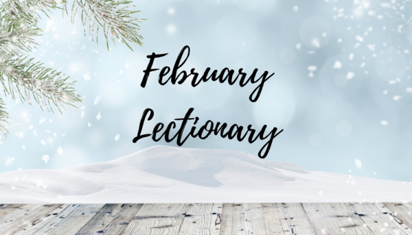 February Lectionary