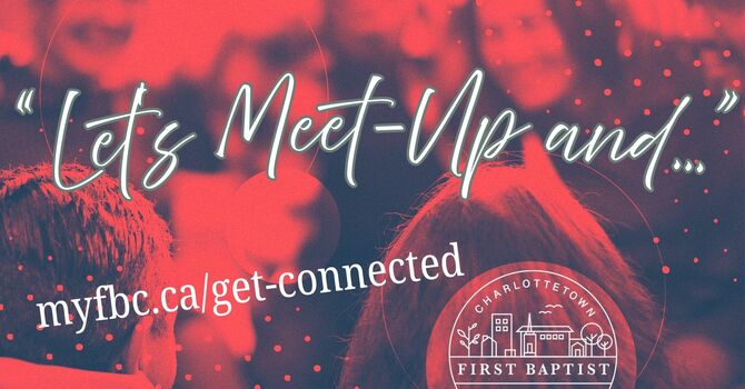 "Let's Meet Up And..."