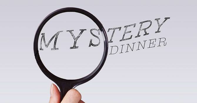 Mystery Dinner