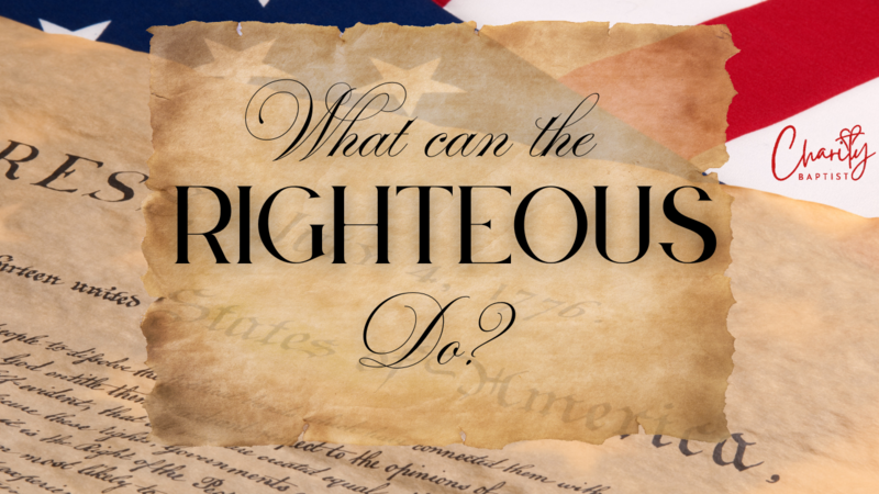 What can the Righteous Do? 