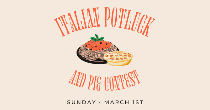 Italian Potluck & Pie Contest