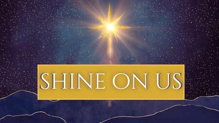 Shine On Us