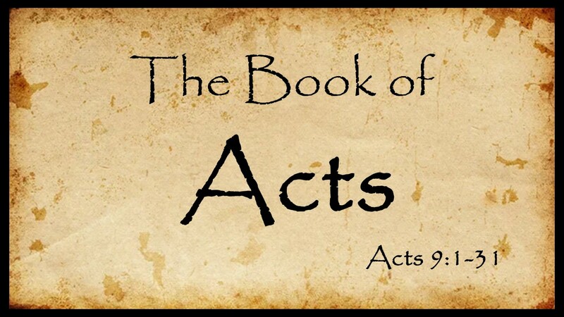 Acts 9:1-31