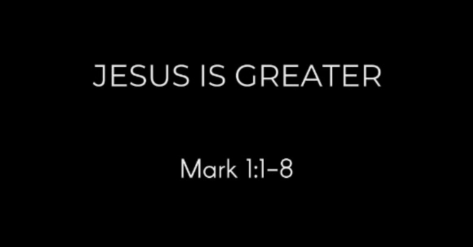 Jesus is Greater