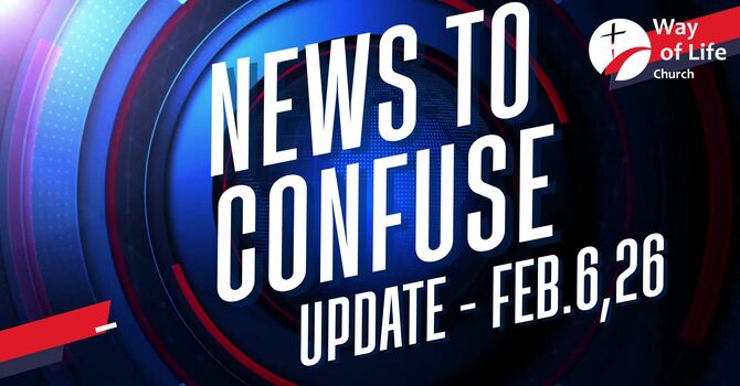 News To Confuse Update Feb 1,26