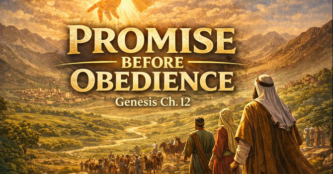 Promise Before Obedience