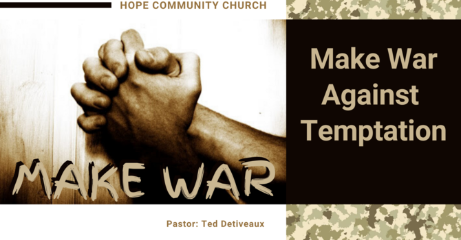 Make War Against Temptation