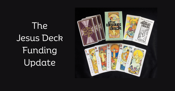 Jesus Deck Funding Update image