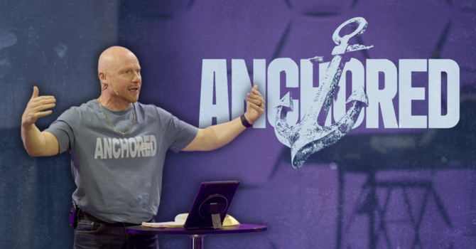 Vision Sunday | Anchored