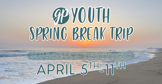 Youth Spring Break Trips