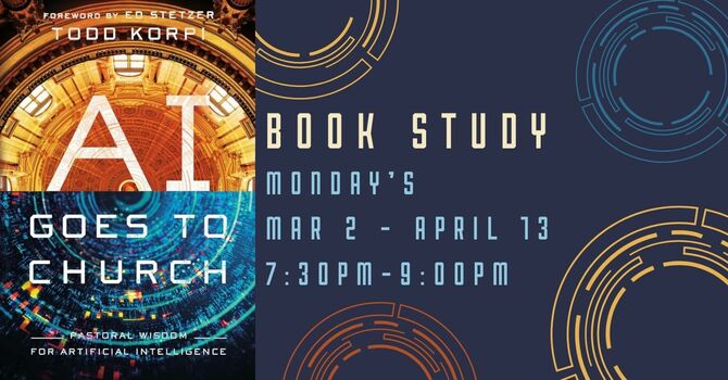 "AI Goes to Church" Book Study