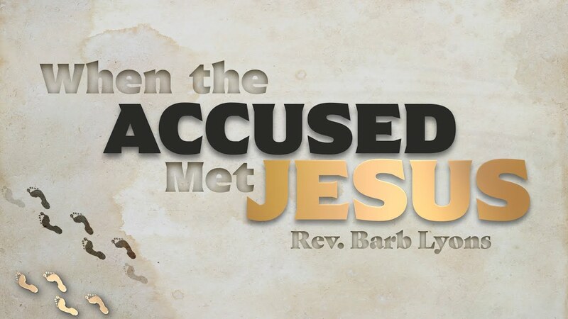 When the Accused Met Jesus