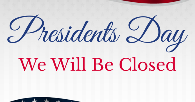 Office Closed - President's Day
