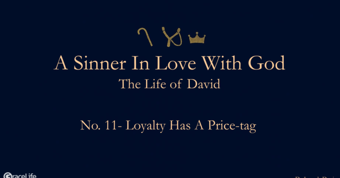 No.11- Loyalty Has A Price Tag