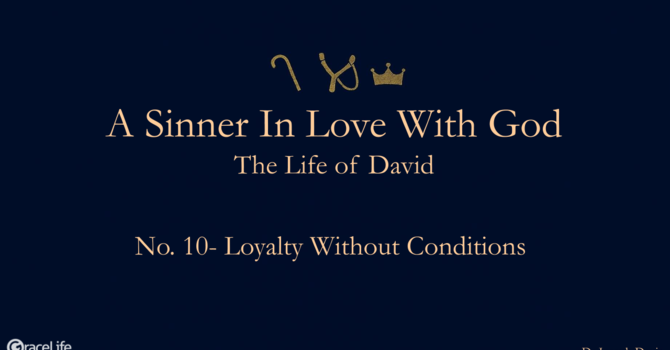 No.10- Loyalty Without Conditions