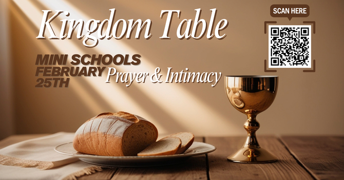 Kingdom Table- Prayer & Intimacy