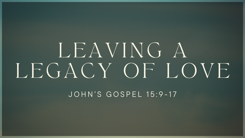 Leaving a Legacy of Love
