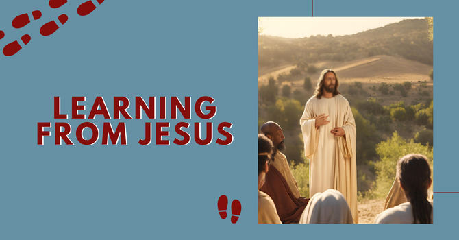 Learning from Jesus