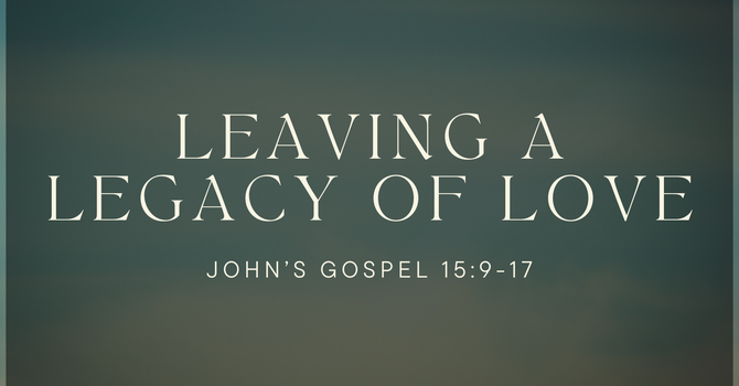 Leaving a Legacy of Love