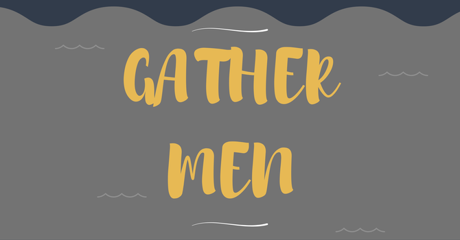 Gather Men