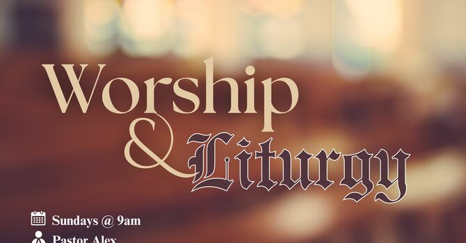 Worship & Liturgy 