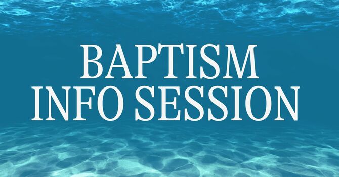 Thinking About Baptism?