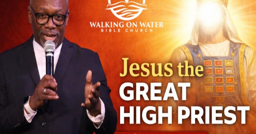 "Jesus the Great High Priest" - Book of Hebrews Chapter 4