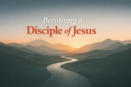 Becoming a Disciple of Jesus