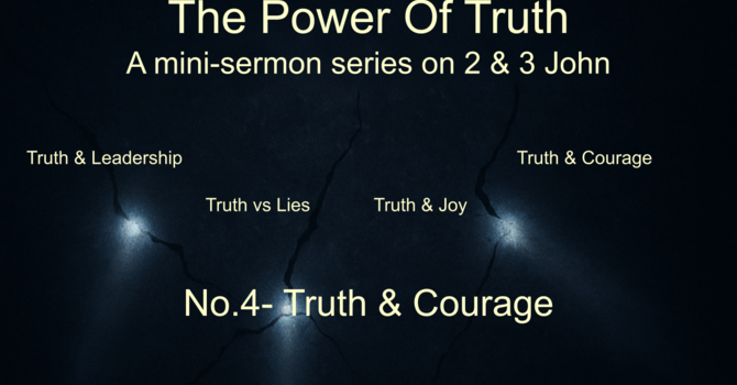 No.4- Truth & Courage