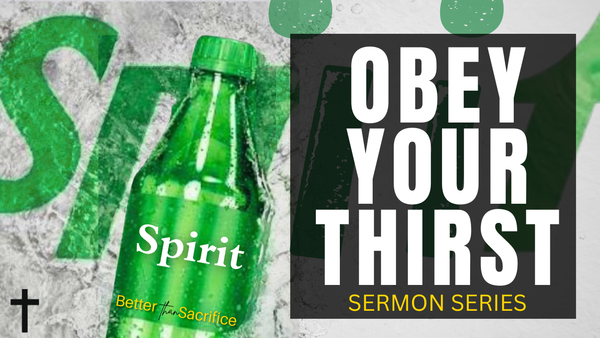 Obey Your Thirst