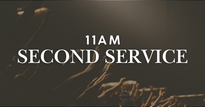 Sunday Worship - Second Service