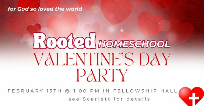 Rooted Valentine's Party