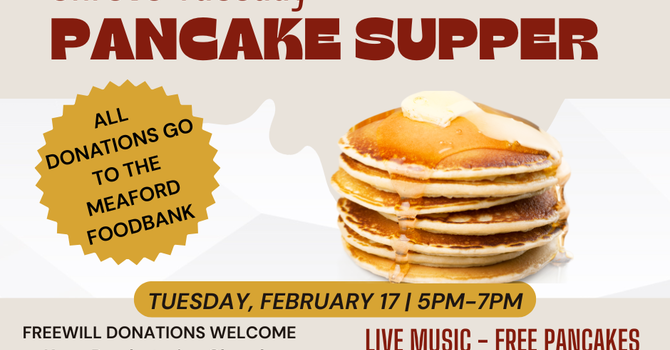 Join us and our neighbouring churches for Shrove Tuesday's Pancake Supper February 17th, 2026 from 5-7pm at Knox Presbyterian Meaford. image
