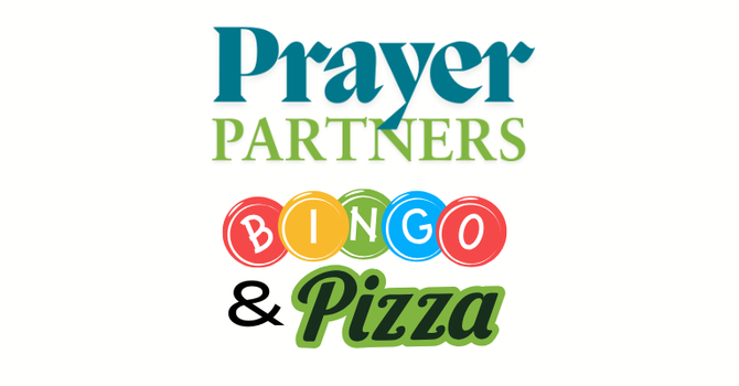 Prayer Partners - Pizza and Bingo