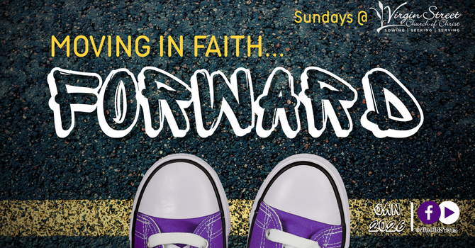 "Moving Forward in Faith"