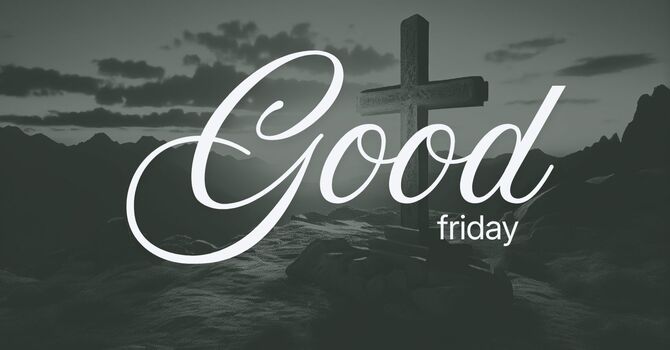 Good Friday Service (9am + 11am)