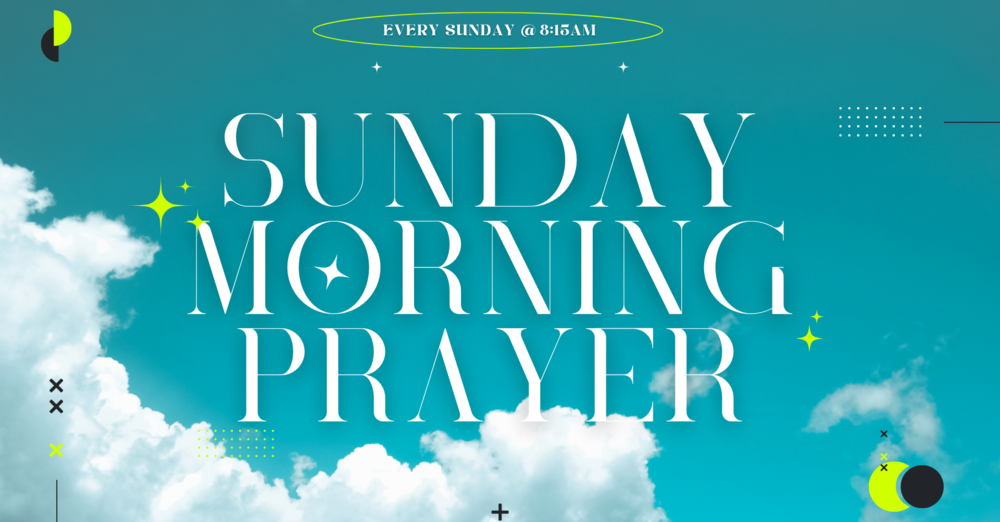 Sunday Morning Prayer