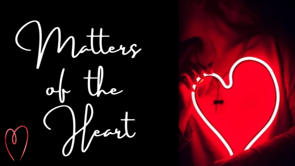 Matters of the Heart