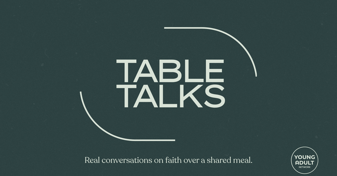 Table Talks