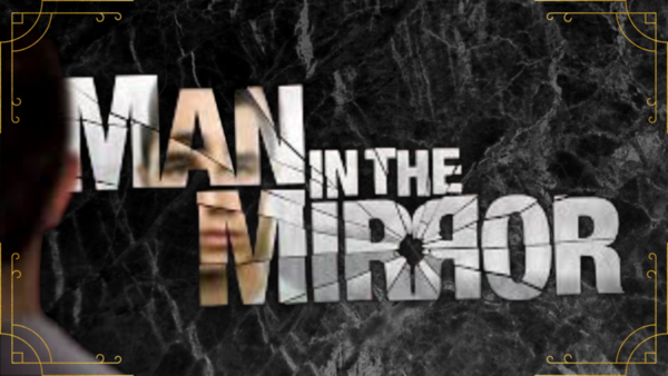 Man in the Mirror