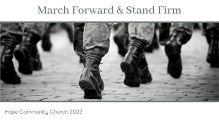 March Forward Stand Firm