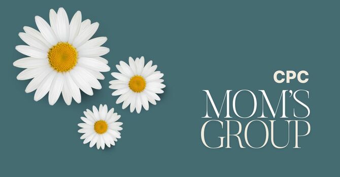 CPC Mom's Group