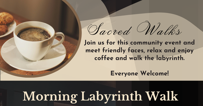 Morning Labyrinth Walk & Drop in Coffee