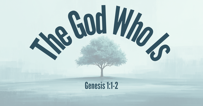 The God Who Is