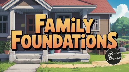 Family Foundations