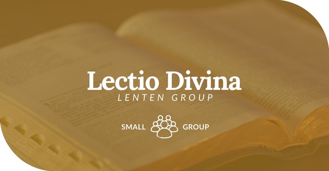 Lectio Divina Small Group