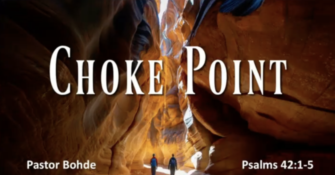 "Choke Point"
