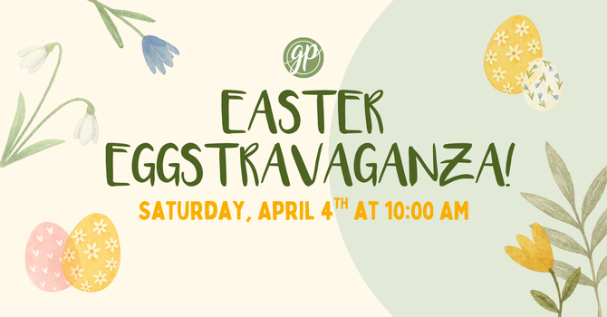 Easter Eggstravaganza!