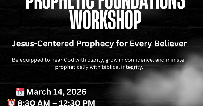 Prophetic Foundations Workshop